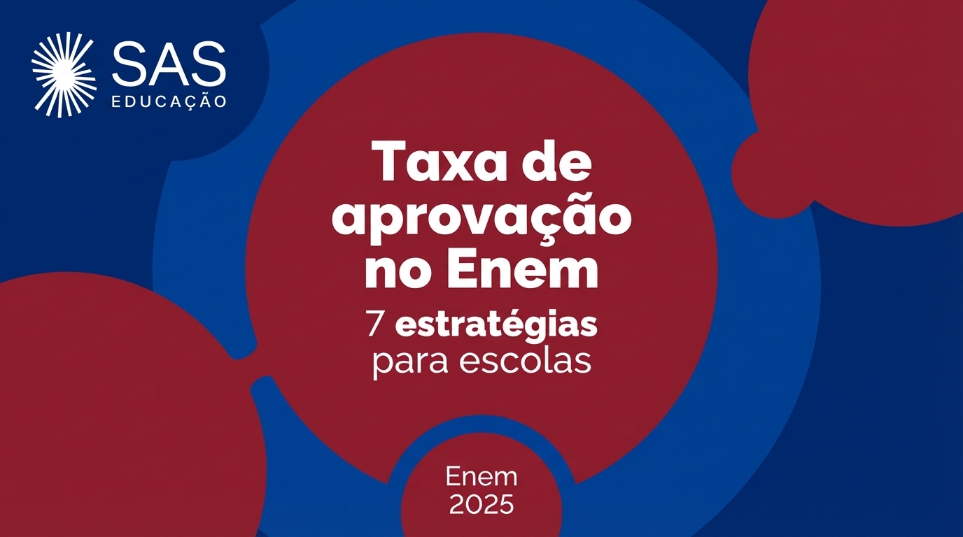 Taxa de aprovação no Enem: 7 estratégias para escolas