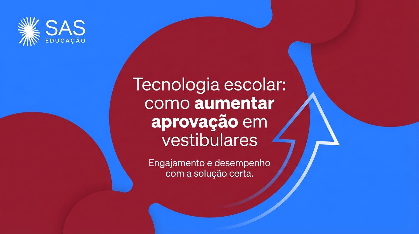 Tecnologia escolar: como aumentar aprovação em vestibulares